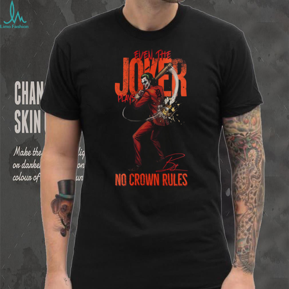 Joker No Crown Rules Detroit Tigers Baseball Jersey T Shirt