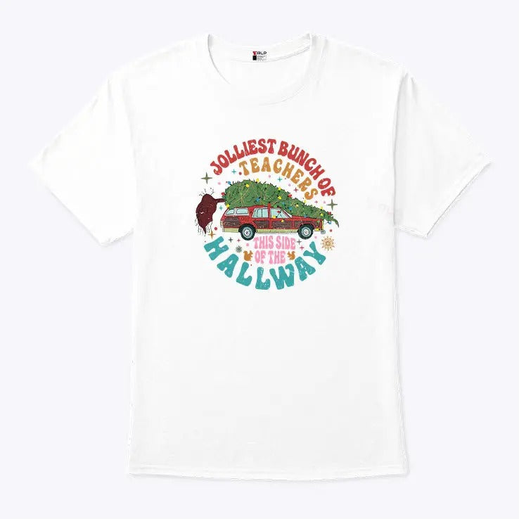 Jolliest Bunch Of Teachers This Side Of The Hallway Shirt