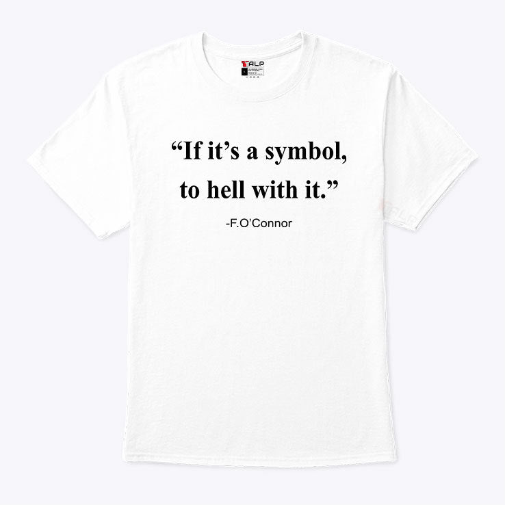 Jonathan Roumie If It Is A Symbol To Hell With It Shirt