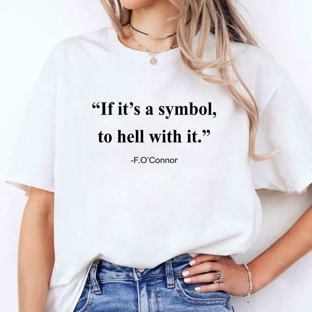 Jonathan Roumie If It Is A Symbol To Hell With It Shirt