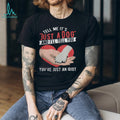 Just A Dog Heart Paw Print Sarcastic Dog Lover Gift T Shirt