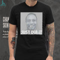 Just DUI It Funny Parody Mugshot Graphic T Shirt