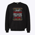 Just Feliz Navi Because I Don’t Have A Dad Christmas Sweatshirt