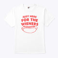 Just Here For The Wieners Funny 4th Of July T Shirt