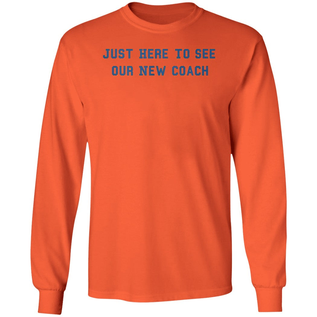 Just Here To See Our New Coach Olemiss Football Shirt