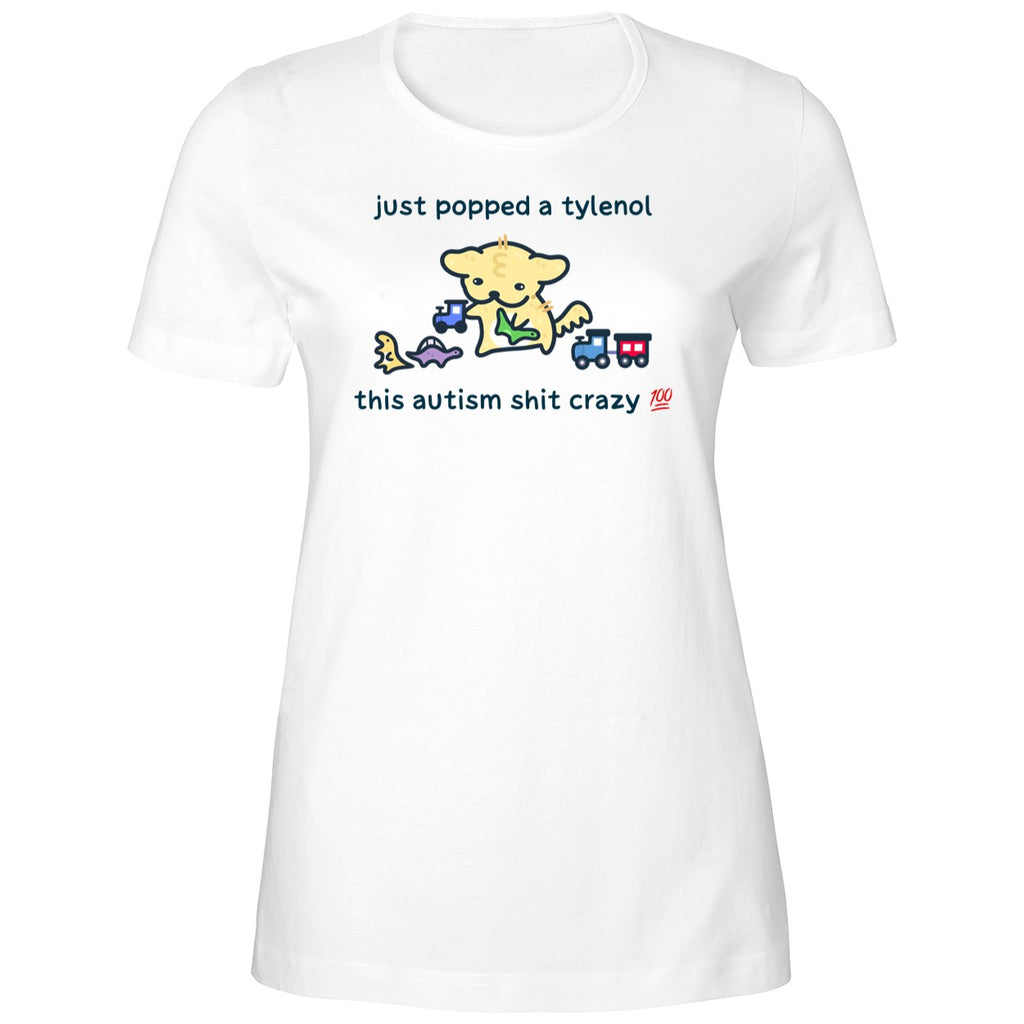 Just Popped A Tylenol This Autism Shit Crazy 2025 Shirt