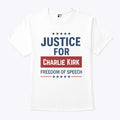 Justice For Charlie Kirk Freedom Of Speech T Shirt