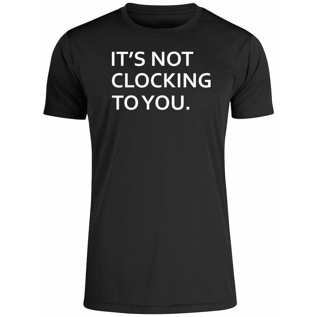 Justin Bieber Wear It’s Not Clocking To You Shirt