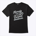 Kamala And Tim You Had Me At Complete Sentences T Shirt