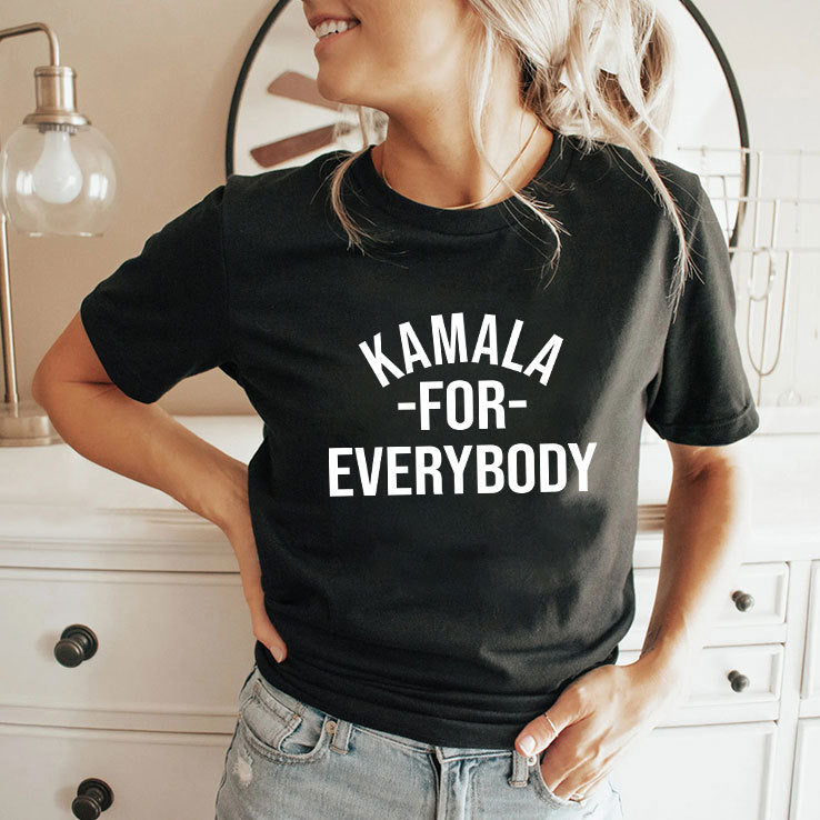 Kamala For Everybody T Shirt