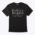 Kamala Harris 2024 It Takes A Prosecutor To Beat A Criminal Shirt