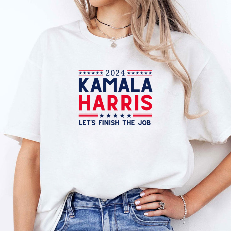 Kamala Harris 2024 Let’s Finish The Job T Shirt