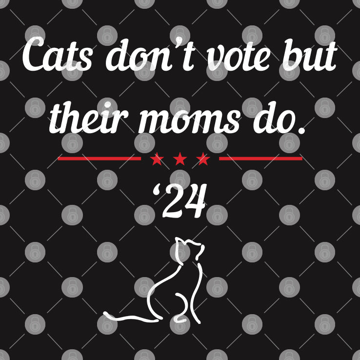 Kamala Harris Cats Don’t Vote But Their Moms Do President 2024 Shirt