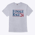 Kamala Harris Female Rage ’24 Mad As Hell And Ready To Make America Better Shirt