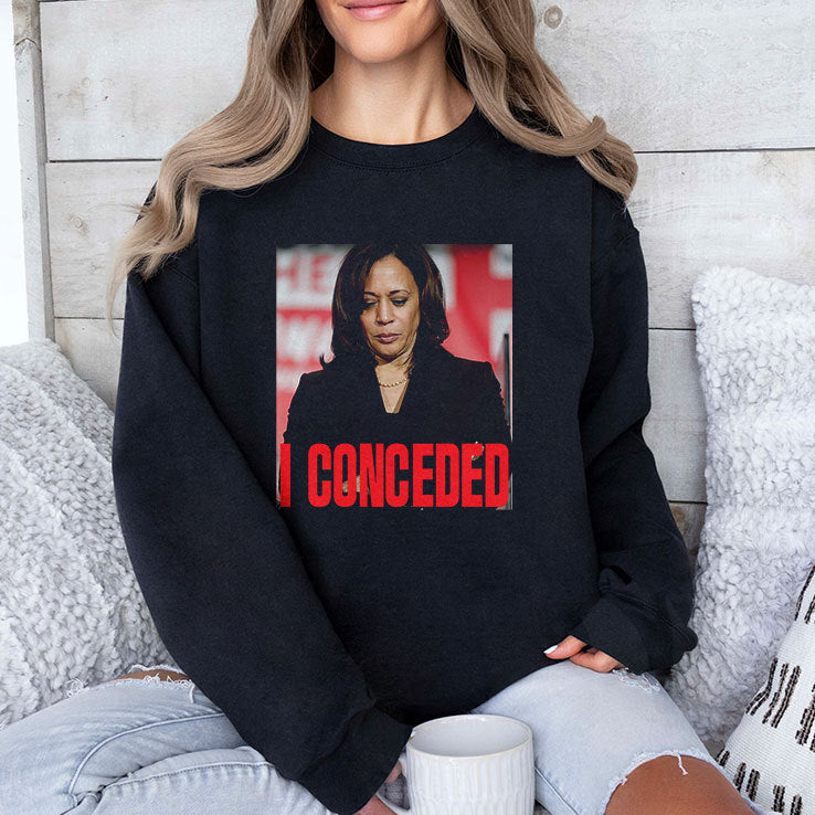 Kamala Harris I Conceded T Shirt