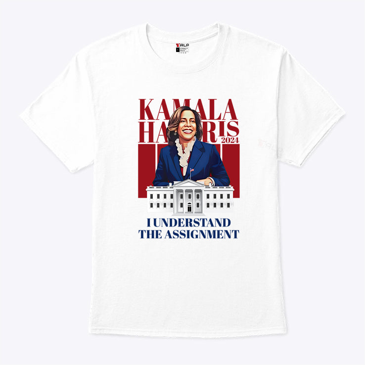 Kamala Harris I Understand The Assignment Shirt