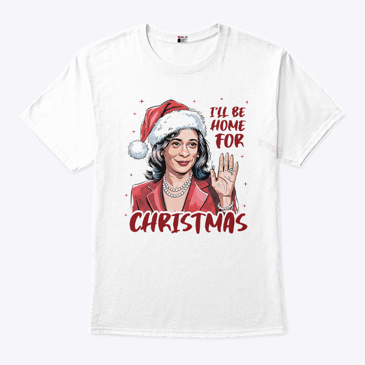 Kamala Harris I’ll Be Home For Christmas T Shirt