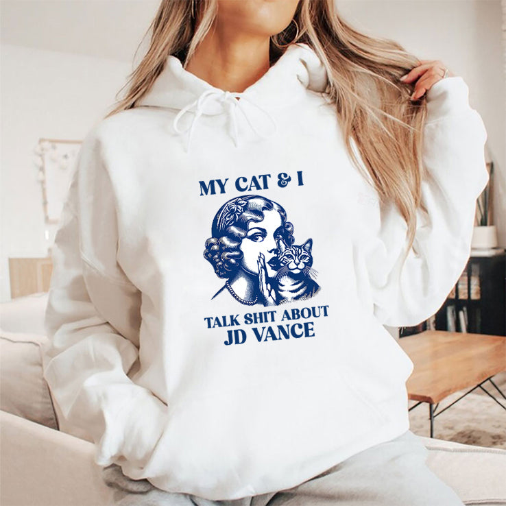 Kamala Harris My Cat And I Talk Shit About JD Vance Shirt