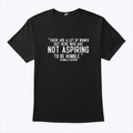 Kamala Harris There Are A Lot Of Women Not Aspiring To Be Humble Shirt