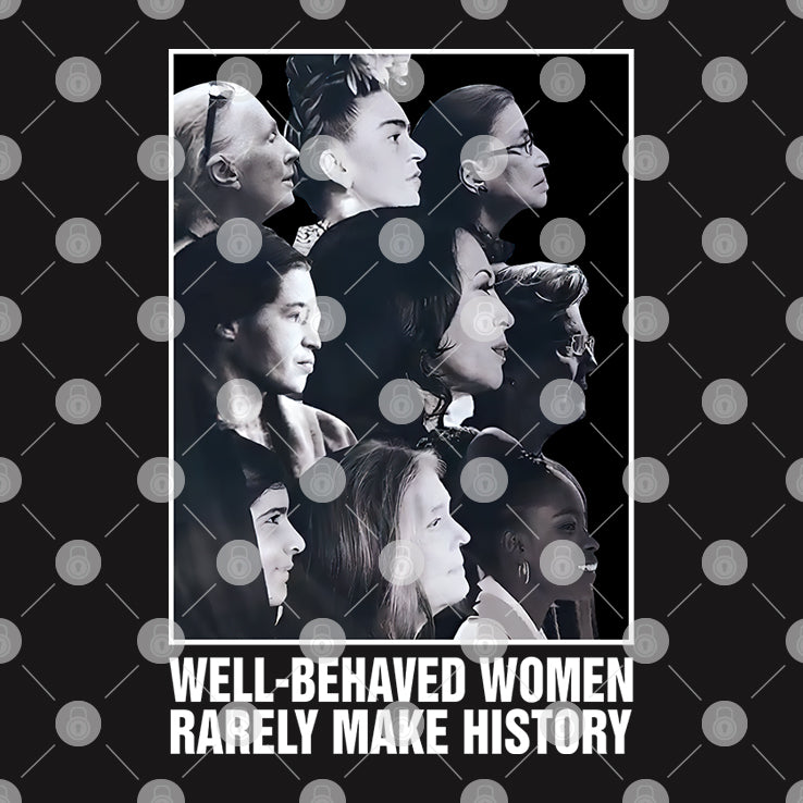 Kamala Harris Well-Behaved Women Rarely Make History Shirt