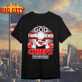Kansas City Chiefs Faith In God Family Forever Shirt
