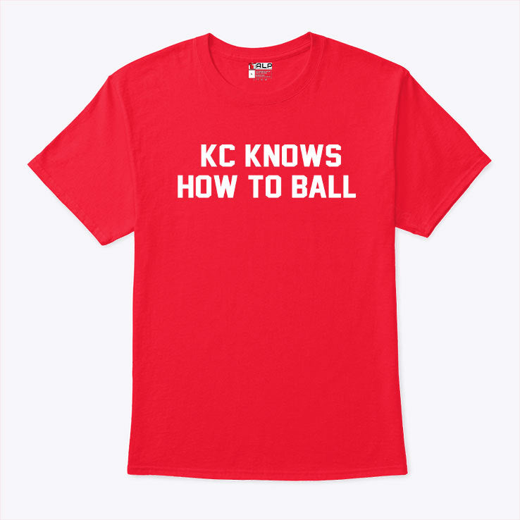 Kansas City Knows How To Ball Shirt