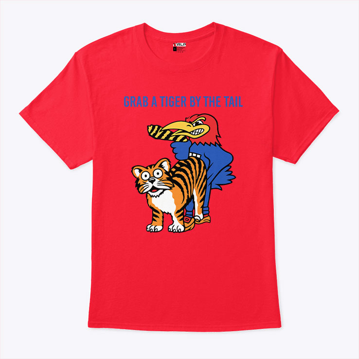Kansas Vs Missouri Rivalry Grab A Tiger By The Tail T Shirt