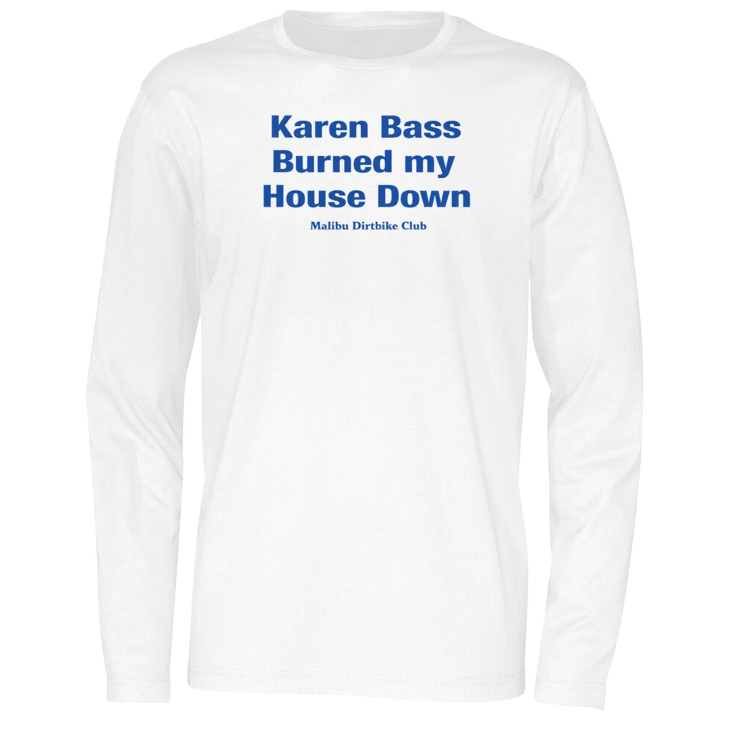 Karen Bass Burned My House Down Malibu Dirtbike Club Shirt