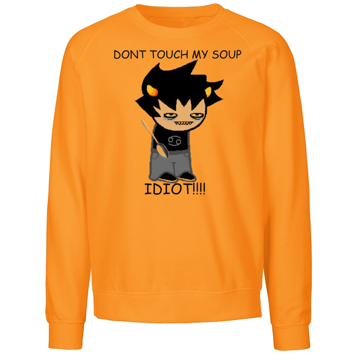 Karkat Soup Dont Touch My Soup Idiot Shirt