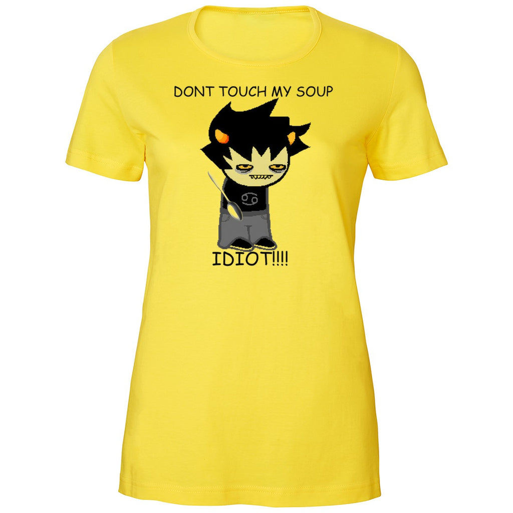 Karkat Soup Dont Touch My Soup Idiot Shirt
