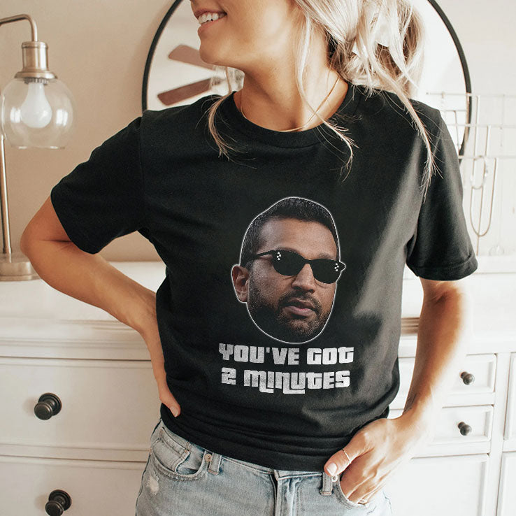 Kash Patel You’ve Got 2 Minutes Shirt