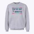 Kash Patel You’ve Got 2 Minutes Sweatshirt