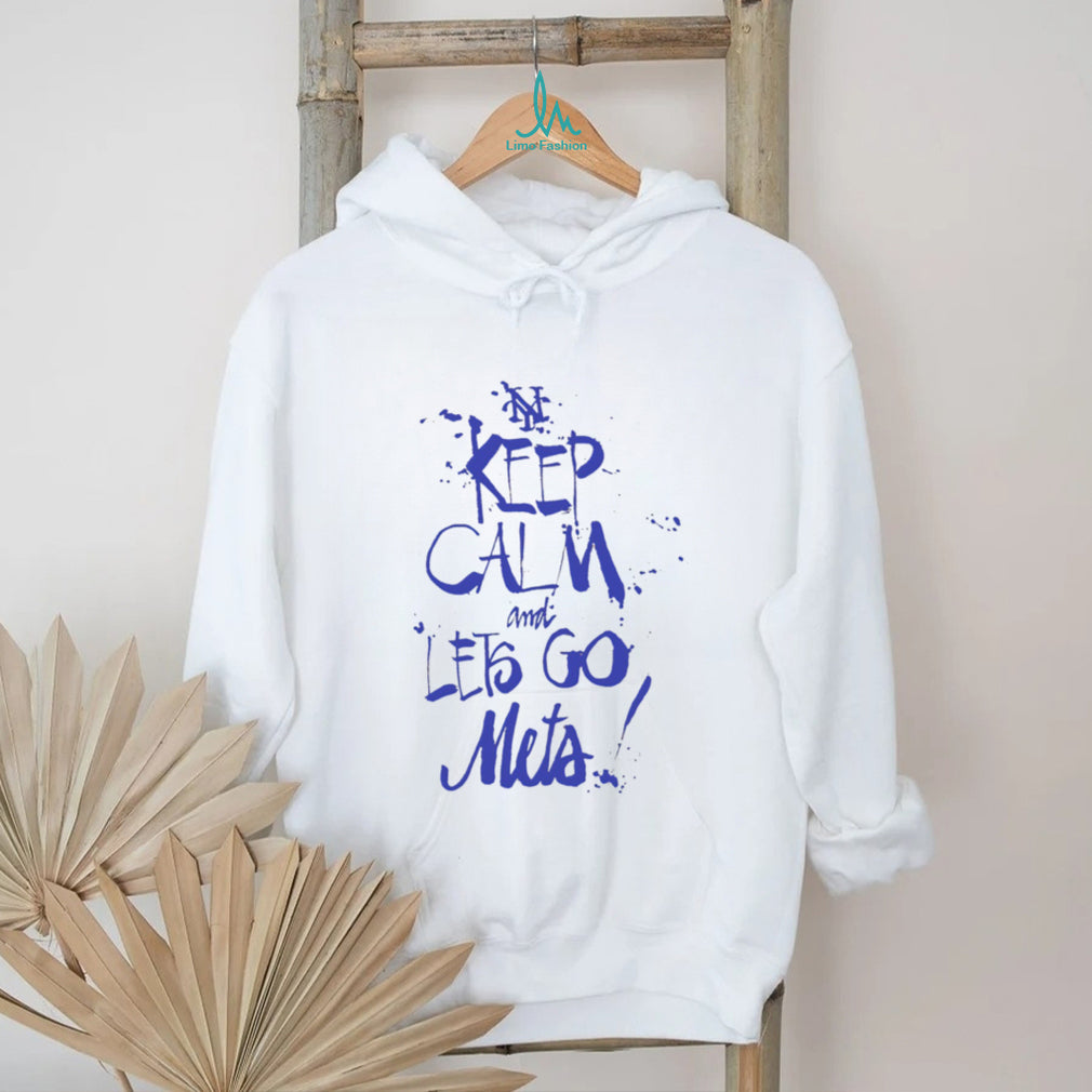 Keep Calm and Let’s Go Mets NY Baseball Fan T Shirt