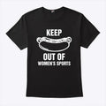 Keep Hot Dogs Out Of Women’s Sports Shirt