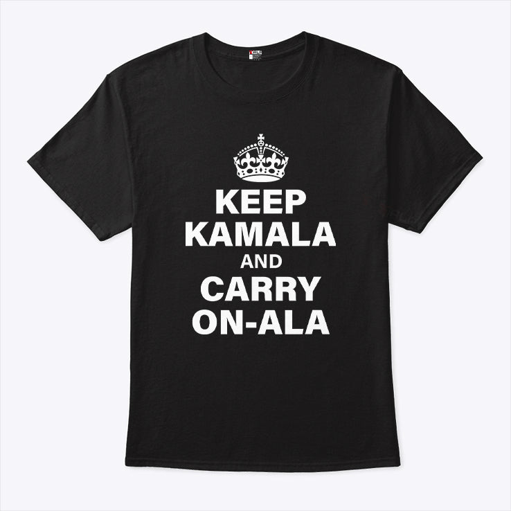 Keep Kamala And Carry On-Ala Shirt