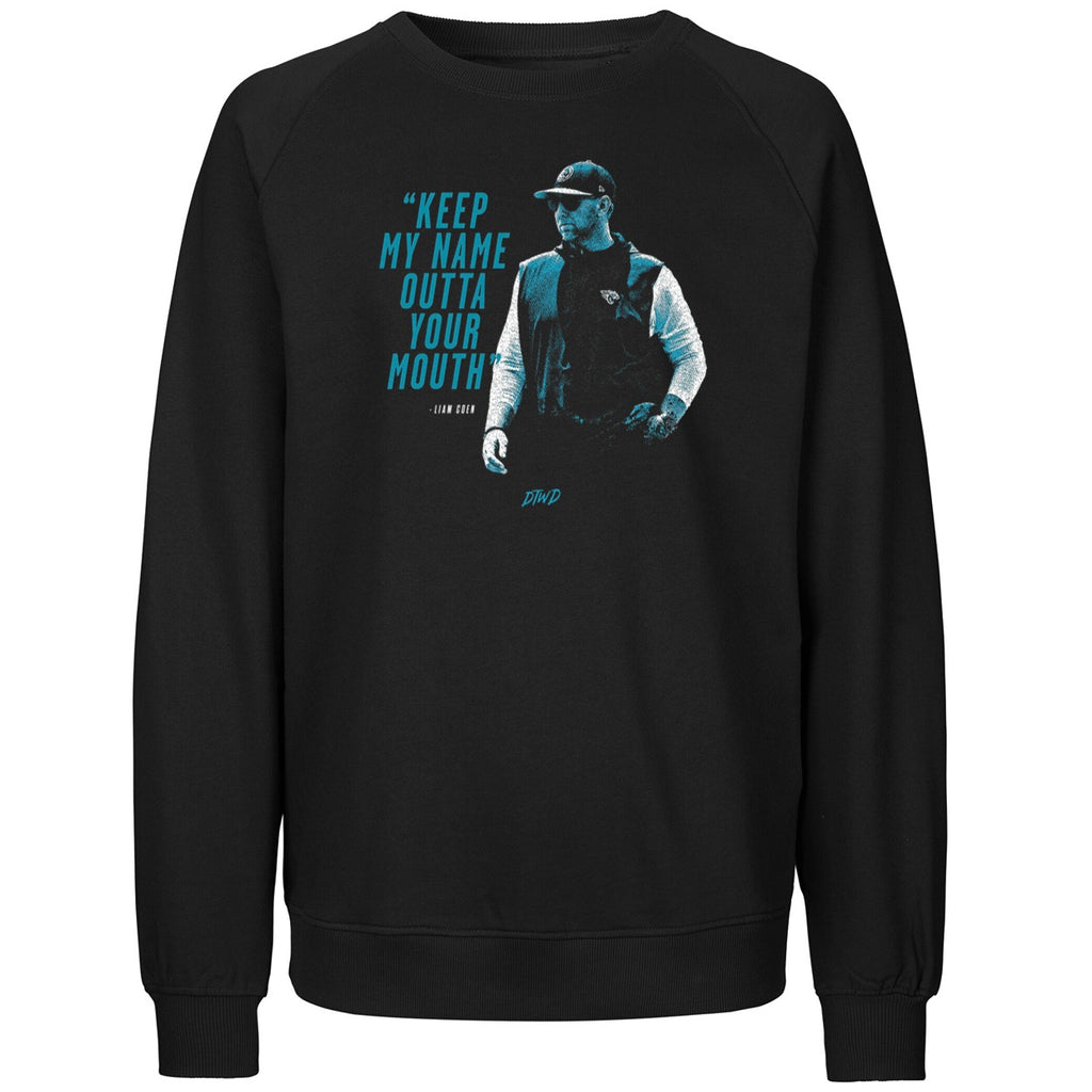 Keep My Name Outta Your Mouth Liam Coen Shirt