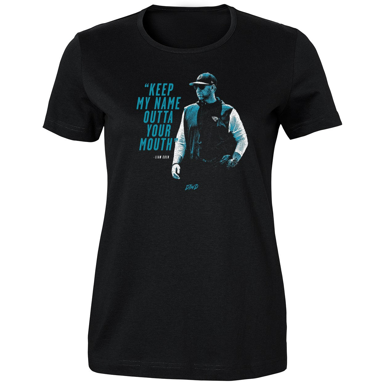 Keep My Name Outta Your Mouth Liam Coen Shirt