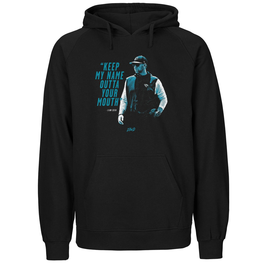 Keep My Name Outta Your Mouth Liam Coen Shirt