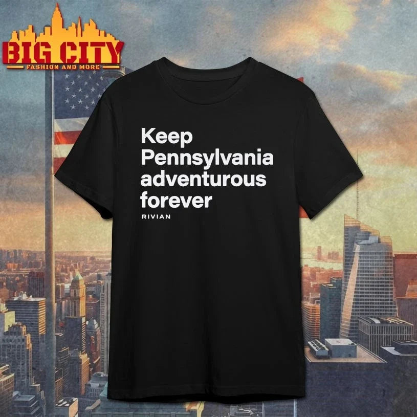 Keep Pennsylvania Adventurous Forever t-shirt