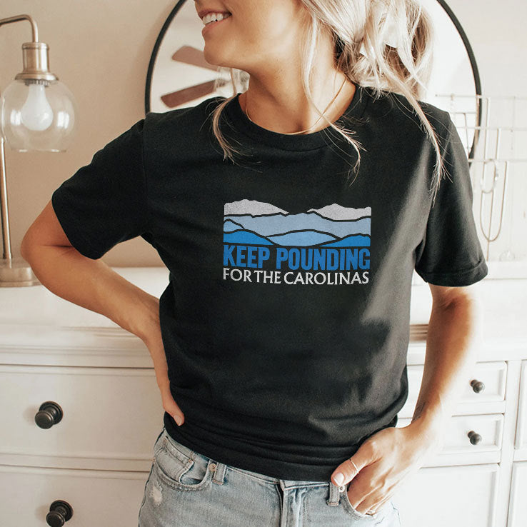 Keep Pounding For The Carolinas T Shirt