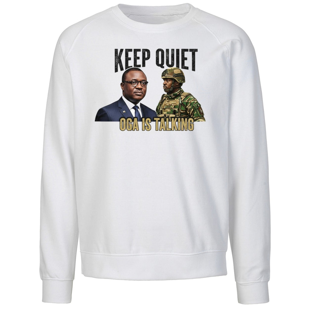 Keep Quiet Oga Is Talking Shirt
