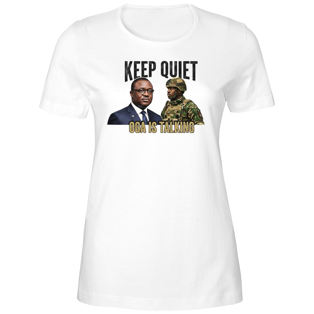 Keep Quiet Oga Is Talking Shirt