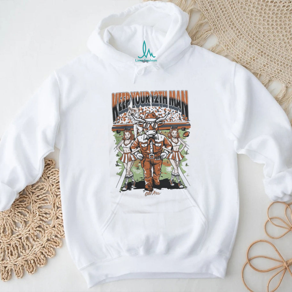 Keep Your 12th Man Texas Longhorns Bevo Mascot Rivalry T Shirt