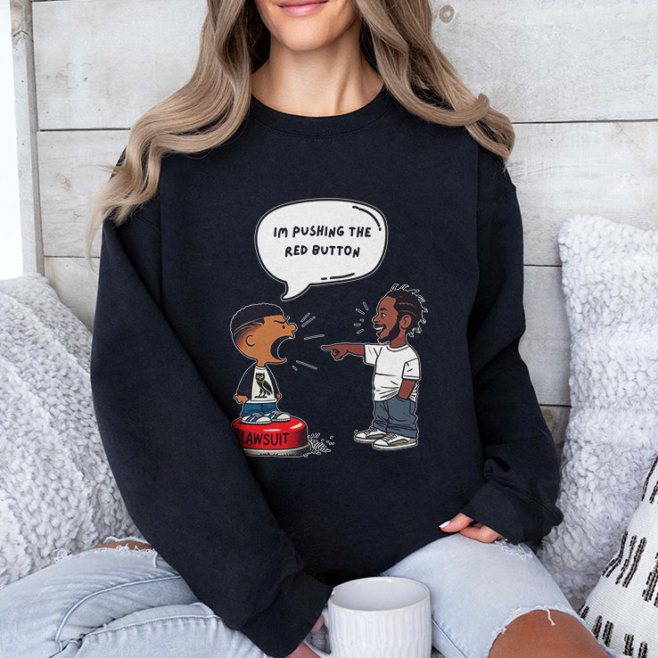 Kendrick Lamar And Drake I’m Pushing The Red Button Lawsuit Shirt