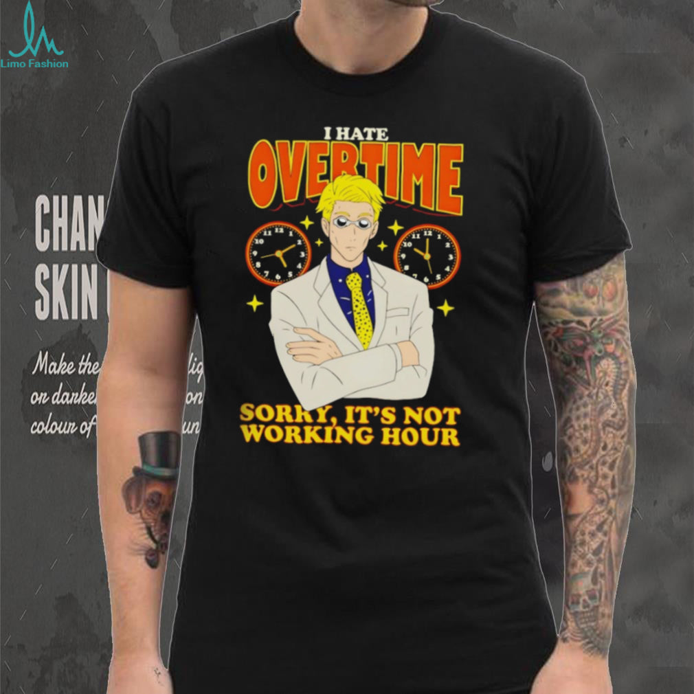 Kento Nanami I Hate Overtime Not Working Hour Anime T Shirt