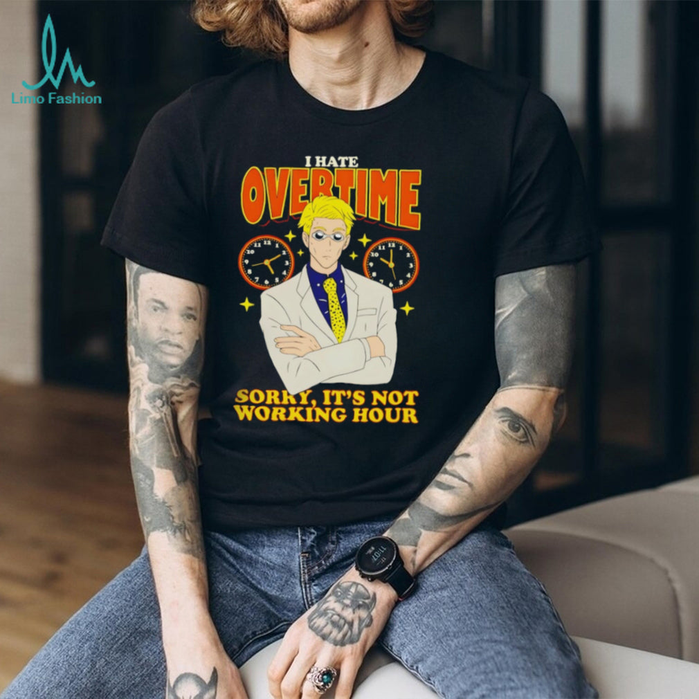 Kento Nanami I Hate Overtime Not Working Hour Anime T Shirt