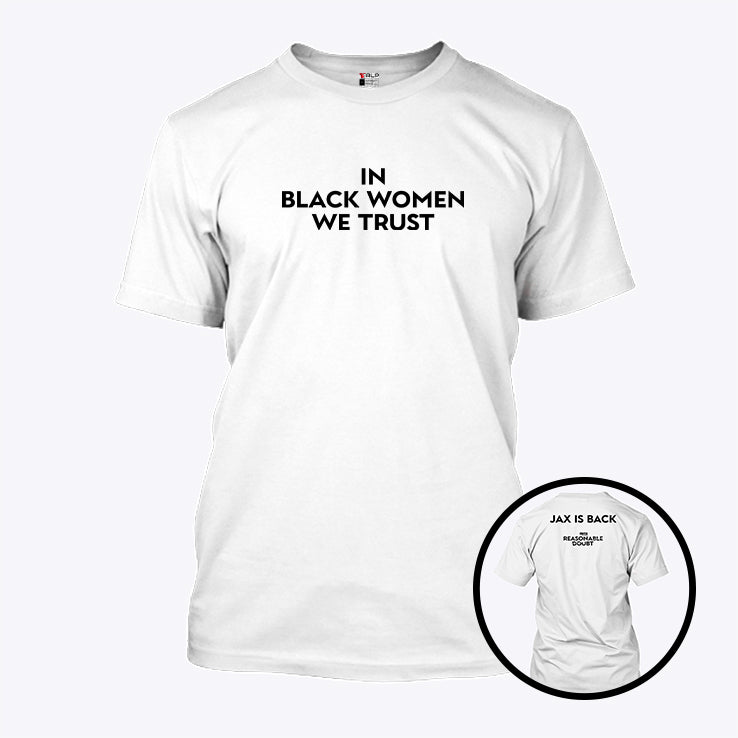 Kerry Washington In Black Women We Trust Jax Is Back Reasonable Doubt Shirt