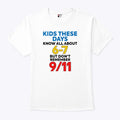 Kids These Days Know All About 67 But Don’t Remember 9/11 T Shirt