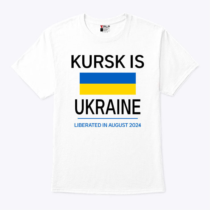 Kursk Is Ukraine Liberated In August 2024 T Shirt