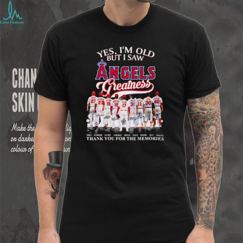LA Angels Greatness Legends Signatures T Shirt Yes I’m Old But I Saw Angels Greatness T Shirt